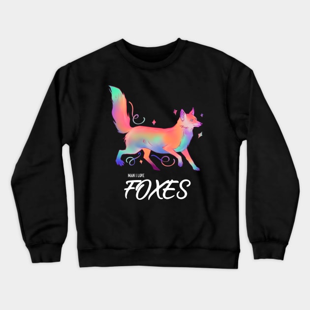 Man I Love Foxes - MILF Crewneck Sweatshirt by ChasingTees